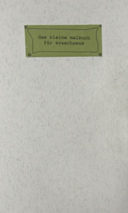 Maike Denker, Das kleine Malbuch für Erwachsene